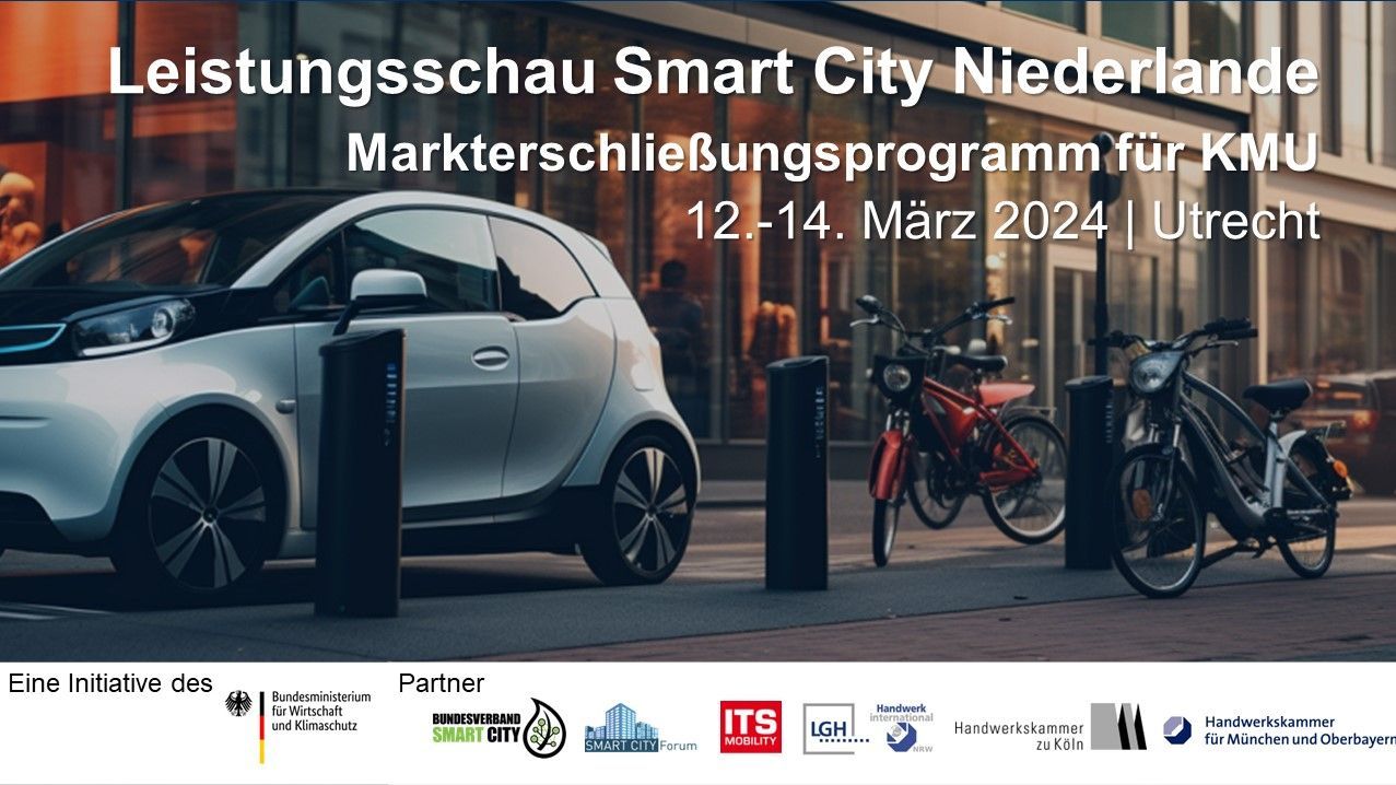 Leistungsschau Smart City, Verkehr und Stadtplanung Niederlande mit den Schwerpunkten: Stadtentwicklung / Nachhaltige Mobilität / Verkehr und ÖPNV