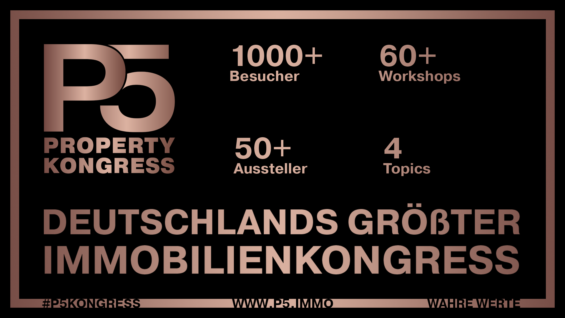 P5 Property Kongress - Deutschlands größter Immobilienkongress- Die neue Plattform der Immobilienbranche